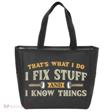 That's What I Do I Fix Stuff And I Know Things Funny Saying Tote Bag