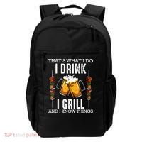 That's What I Do I Drink I Grill And Know Things BBQ Beer Backpack thumb 0