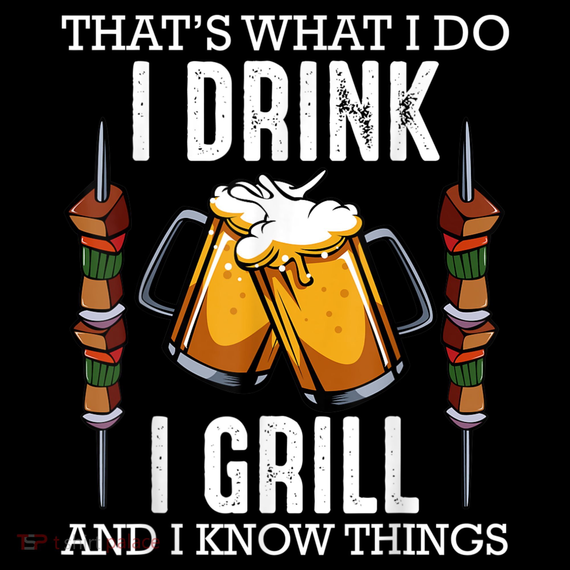 That's What I Do I Drink I Grill And Know Things BBQ Beer Women's Tank Top
