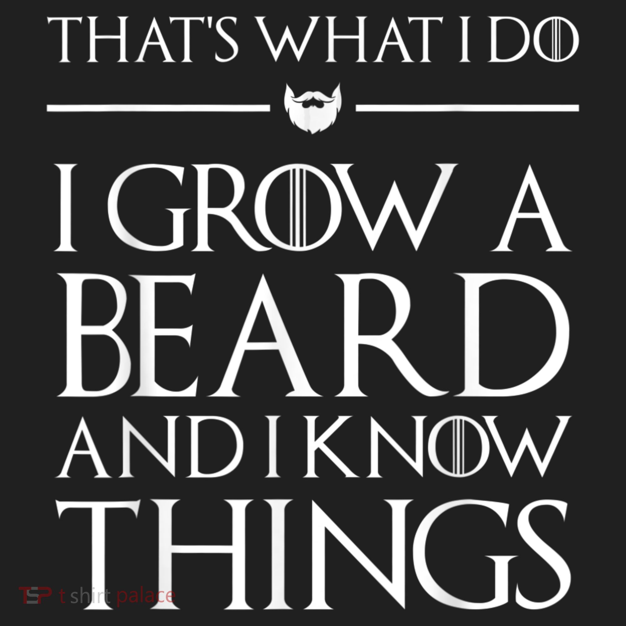 That's What I Do I Grow A Beard And I Know Things Beard Beanie