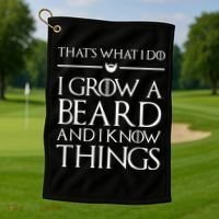 That's What I Do I Grow A Beard And I Know Things Beard Golf Towel thumb 1