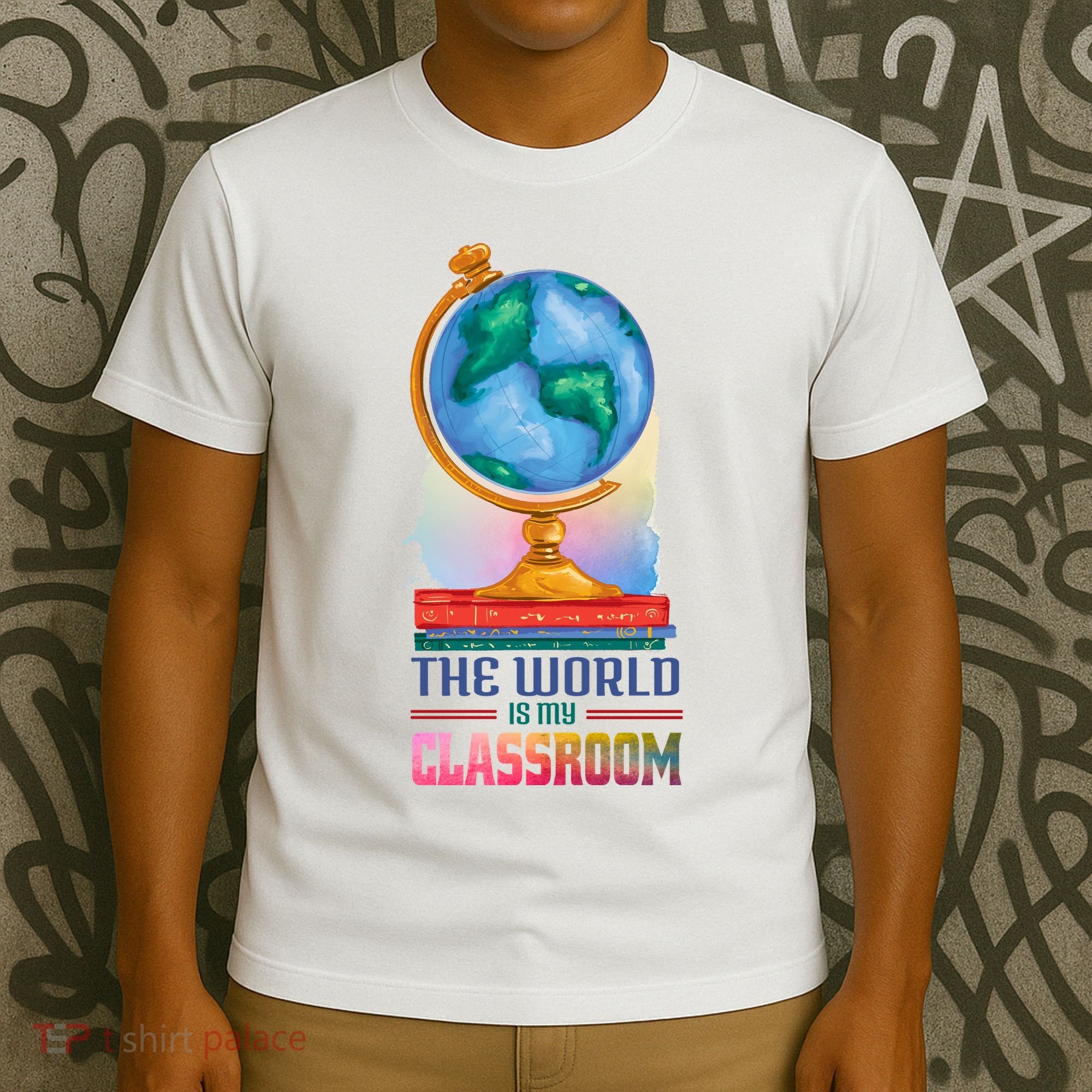 The World Is My Classroom Globe T-Shirt