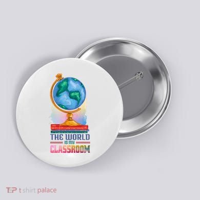 The World Is My Classroom Globe Button