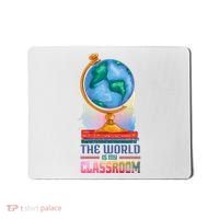 The World Is My Classroom Globe Mousepad thumb 0