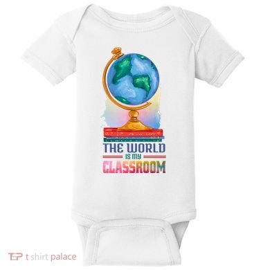 The World Is My Classroom Globe Baby Bodysuit