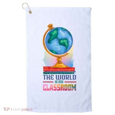 The World Is My Classroom Globe Golf Towel