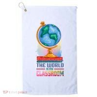The World Is My Classroom Globe Golf Towel thumb 0