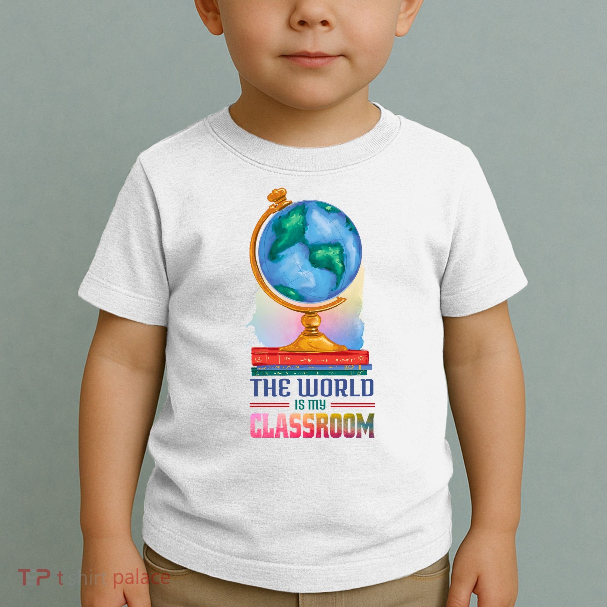 The World Is My Classroom Globe Toddler T-Shirt