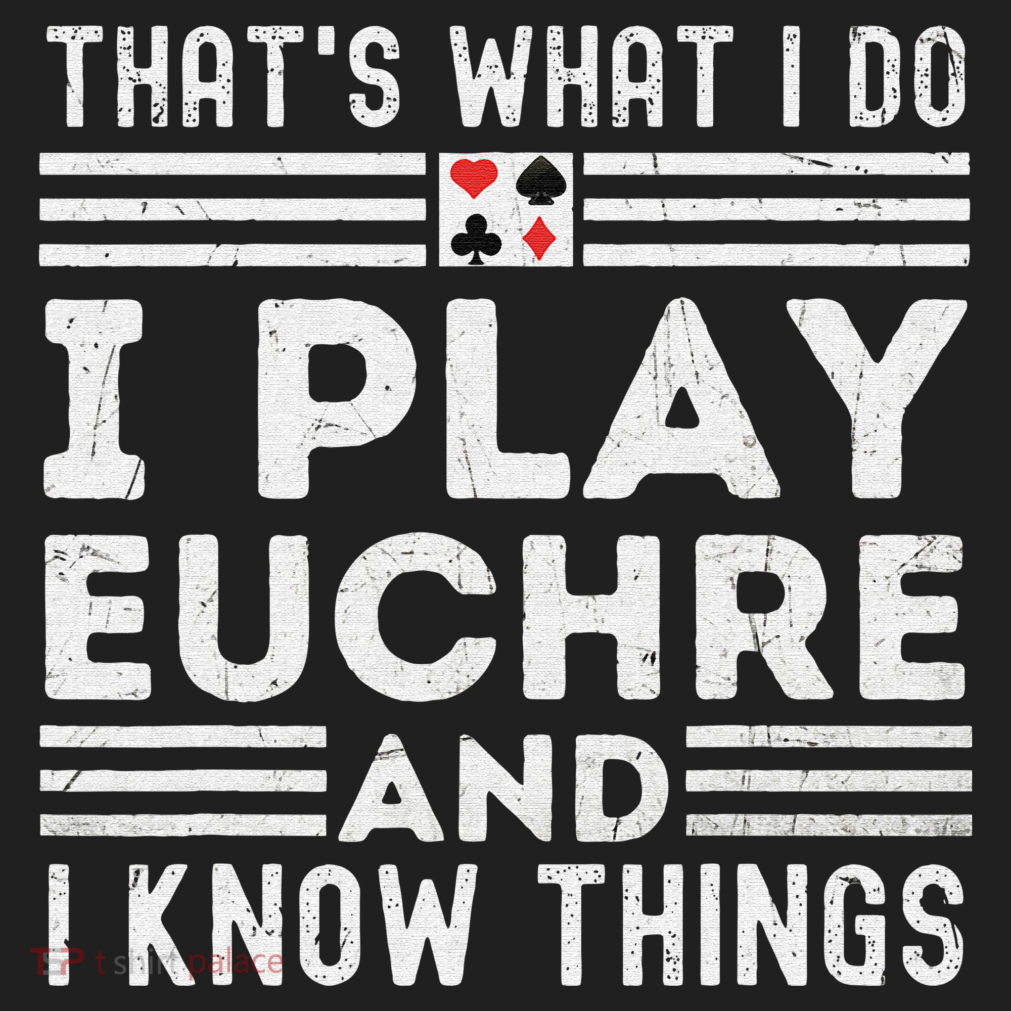 Thats What i Do I Play Eucher And I Know Things Euchre Gamer Beanie
