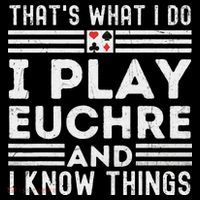 Thats What i Do I Play Eucher And I Know Things Euchre Gamer Coaster thumb 2