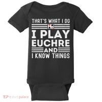Thats What i Do I Play Eucher And I Know Things Euchre Gamer Baby Bodysuit thumb 0