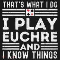 Thats What i Do I Play Eucher And I Know Things Euchre Gamer Toddler T-Shirt thumb 4