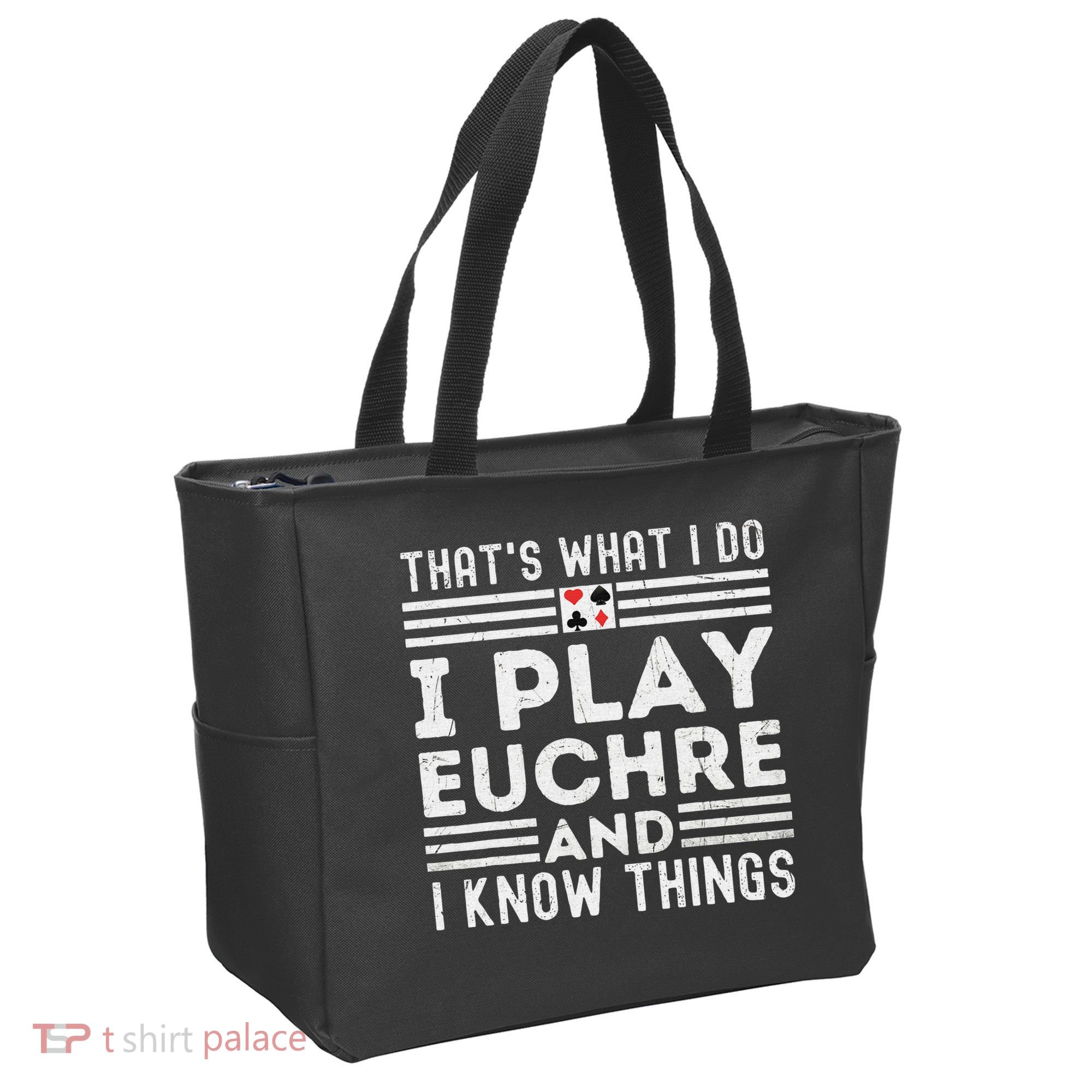 Thats What i Do I Play Eucher And I Know Things Euchre Gamer Tote Bag