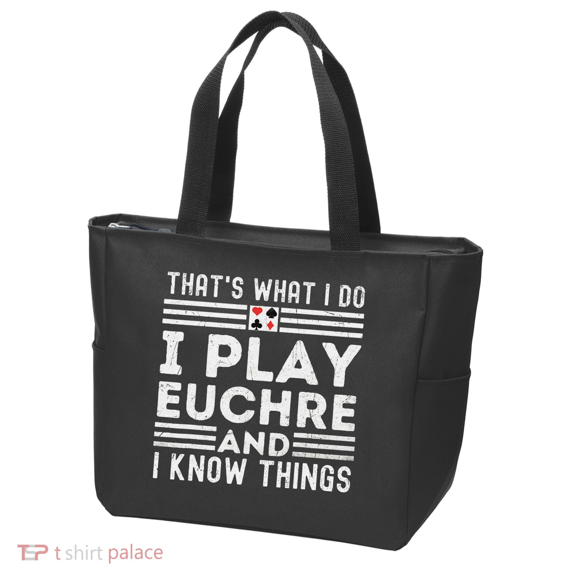 Thats What i Do I Play Eucher And I Know Things Euchre Gamer Tote Bag