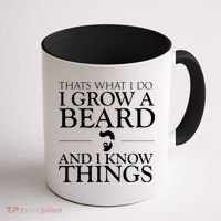 Thats What I Do I Grow A Beard And I Know Things Fun Beard Coffee Mug thumb 1