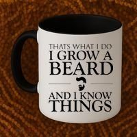 Thats What I Do I Grow A Beard And I Know Things Fun Beard Coffee Mug thumb 2