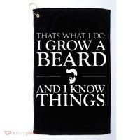 Thats What I Do I Grow A Beard And I Know Things Fun Beard Golf Towel thumb 0