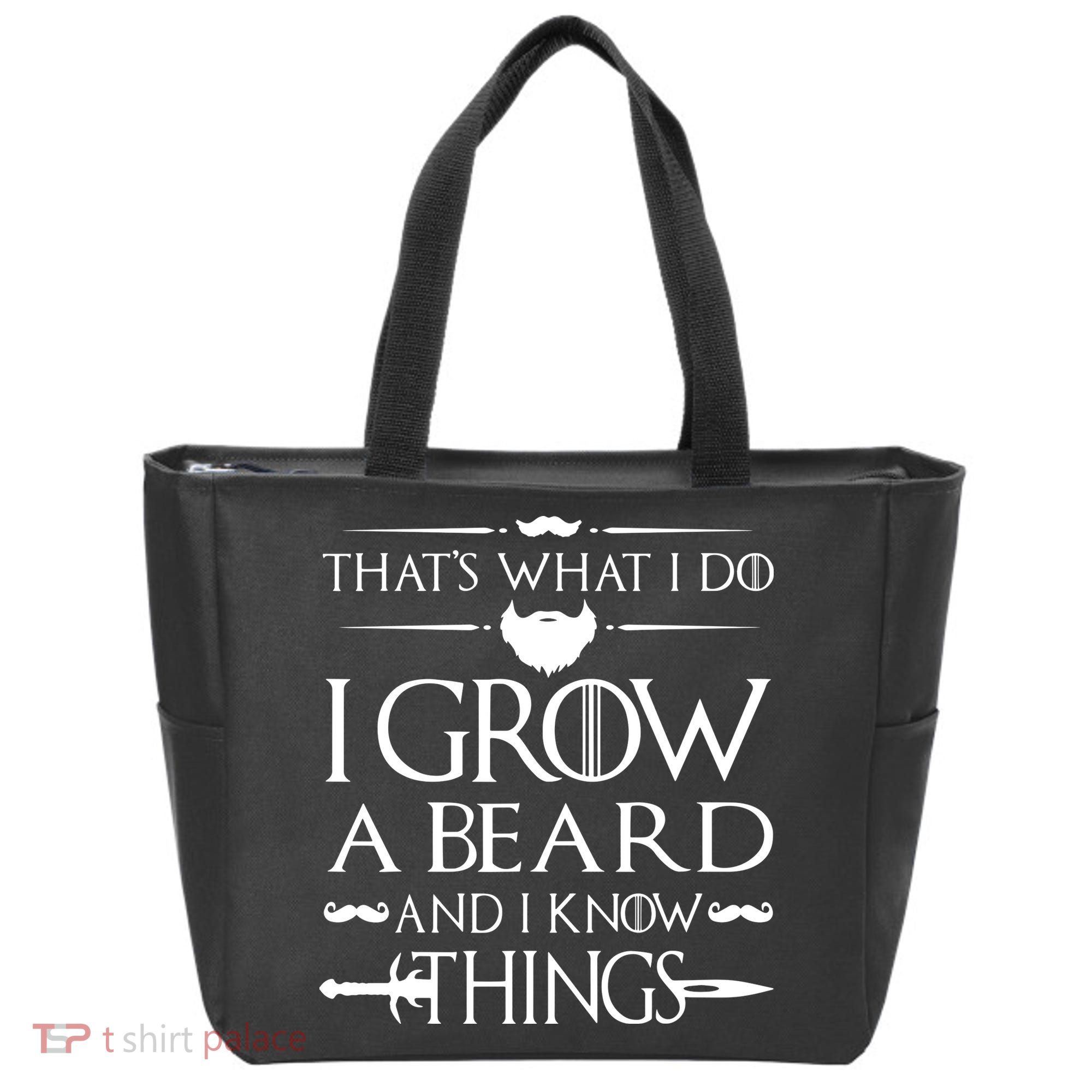 That's What I Do I Grow A Beard And I Know Things Love Beard Tote Bag