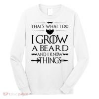 That's What I Do I Grow A Beard And I Know Things Love Beard Long Sleeve Shirt thumb 0