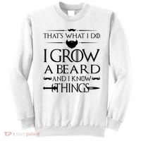 That's What I Do I Grow A Beard And I Know Things Love Beard Sweatshirt thumb 0