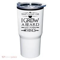 That's What I Do I Grow A Beard And I Know Things Love Beard Tumbler thumb 0