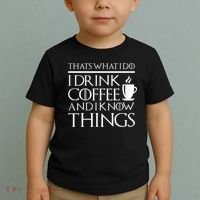 Thats What I Do I Drink Coffee And I Know Things Toddler T-Shirt thumb 2
