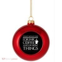 Thats What I Do I Drink Coffee And I Know Things Plastic Christmas Ball Ornament thumb 0