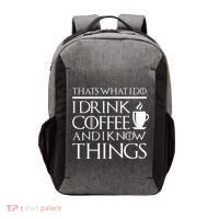 Thats What I Do I Drink Coffee And I Know Things Vector Backpack thumb 0