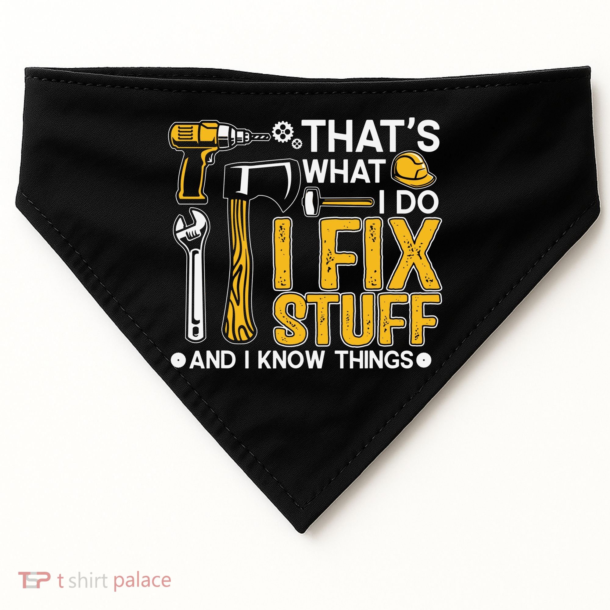 That's What I Do I Fix Stuff And I Know Things Funny Saying USA-Made Doggie Bandana