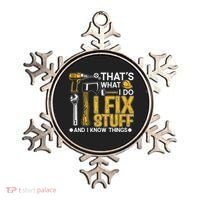 That's What I Do I Fix Stuff And I Know Things Funny Saying Ornament thumb 0