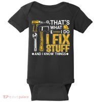 That's What I Do I Fix Stuff And I Know Things Funny Saying Baby Bodysuit thumb 0