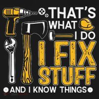 That's What I Do I Fix Stuff And I Know Things Funny Saying Toddler T-Shirt thumb 4