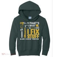 That's What I Do I Fix Stuff And I Know Things Funny Saying Kids Hoodie thumb 0