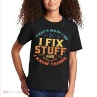 That's What I Do I Fix Stuff And I Know Things Funny Dad Kids T-Shirt thumb 2