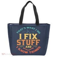 That's What I Do I Fix Stuff And I Know Things Funny Dad Tote Bag thumb 0