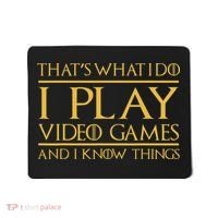 That's What I Do I Play Video Games And I Know Things Gamer Mousepad thumb 0