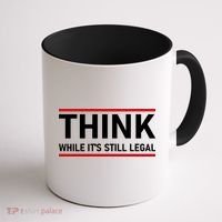 Think While It's Still Legal Political Statement Coffee Mug thumb 1
