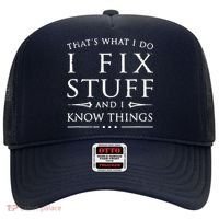 That's What I Do I Fix Stuff And I Know Things Hat thumb 0