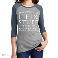 That's What I Do I Fix Stuff And I Know Things Women's Tri-Blend 3/4-Sleeve Raglan Shirt thumb 2