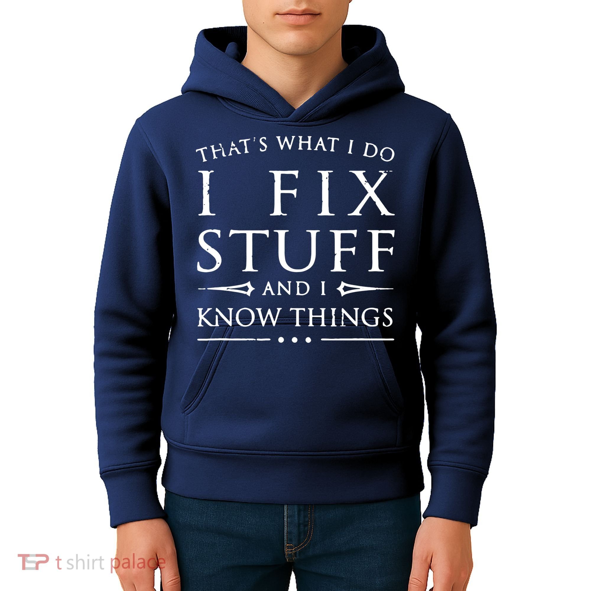 That's What I Do I Fix Stuff And I Know Things Kids Hoodie