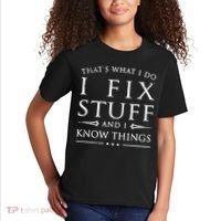 That's What I Do I Fix Stuff And I Know Things Kids T-Shirt thumb 2