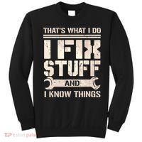 That's What I Do I Fix Stuff And I Know Things Sweatshirt thumb 0