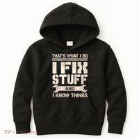 That's What I Do I Fix Stuff And I Know Things Kids Hoodie thumb 0