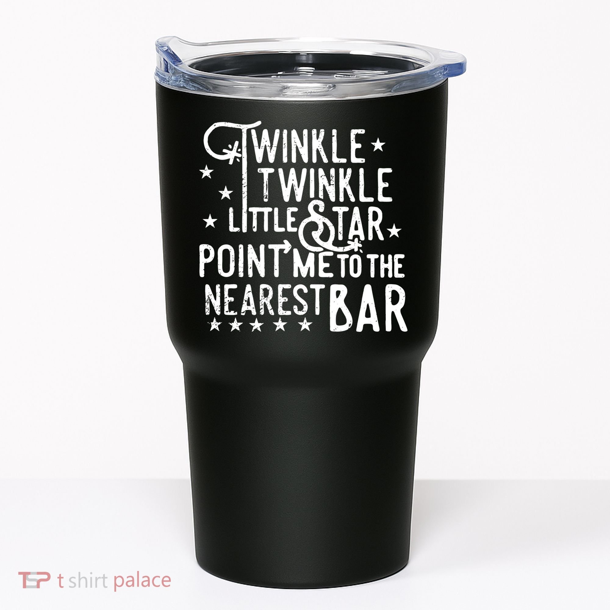 Twinkle Little Star Point Me To The Nearest Bar Tumbler
