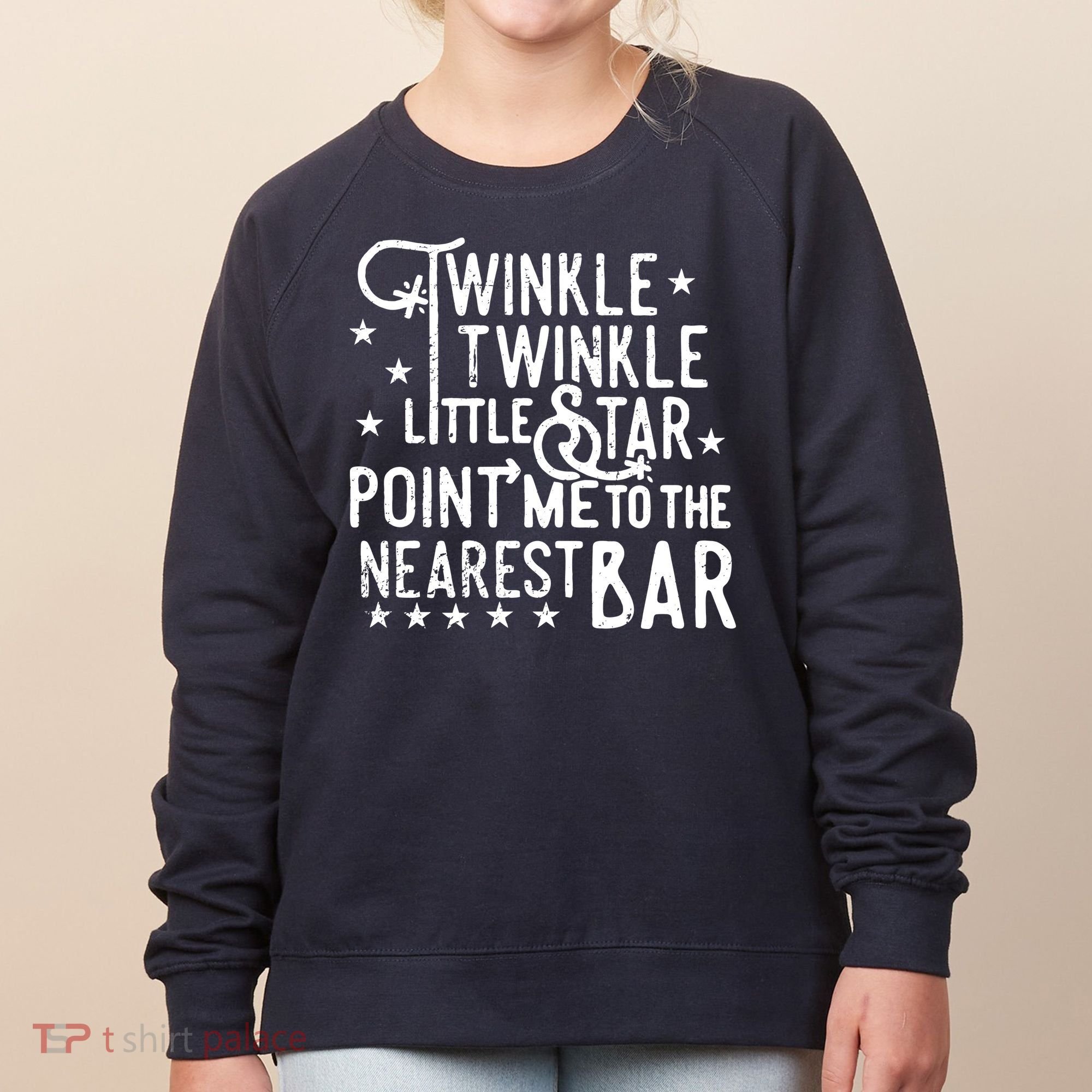 Twinkle Little Star Point Me To The Nearest Bar Women's Sweatshirt