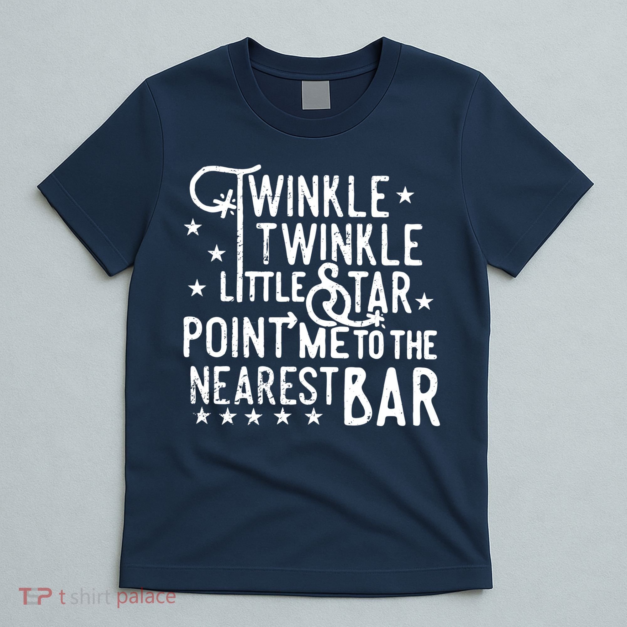 Twinkle Little Star Point Me To The Nearest Bar T-Shirt