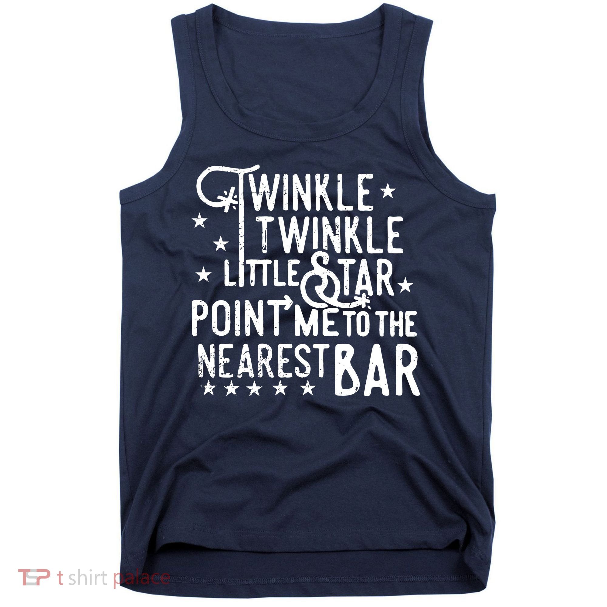 Twinkle Little Star Point Me To The Nearest Bar Tank Top