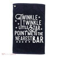 Twinkle Little Star Point Me To The Nearest Bar Golf Towel thumb 0