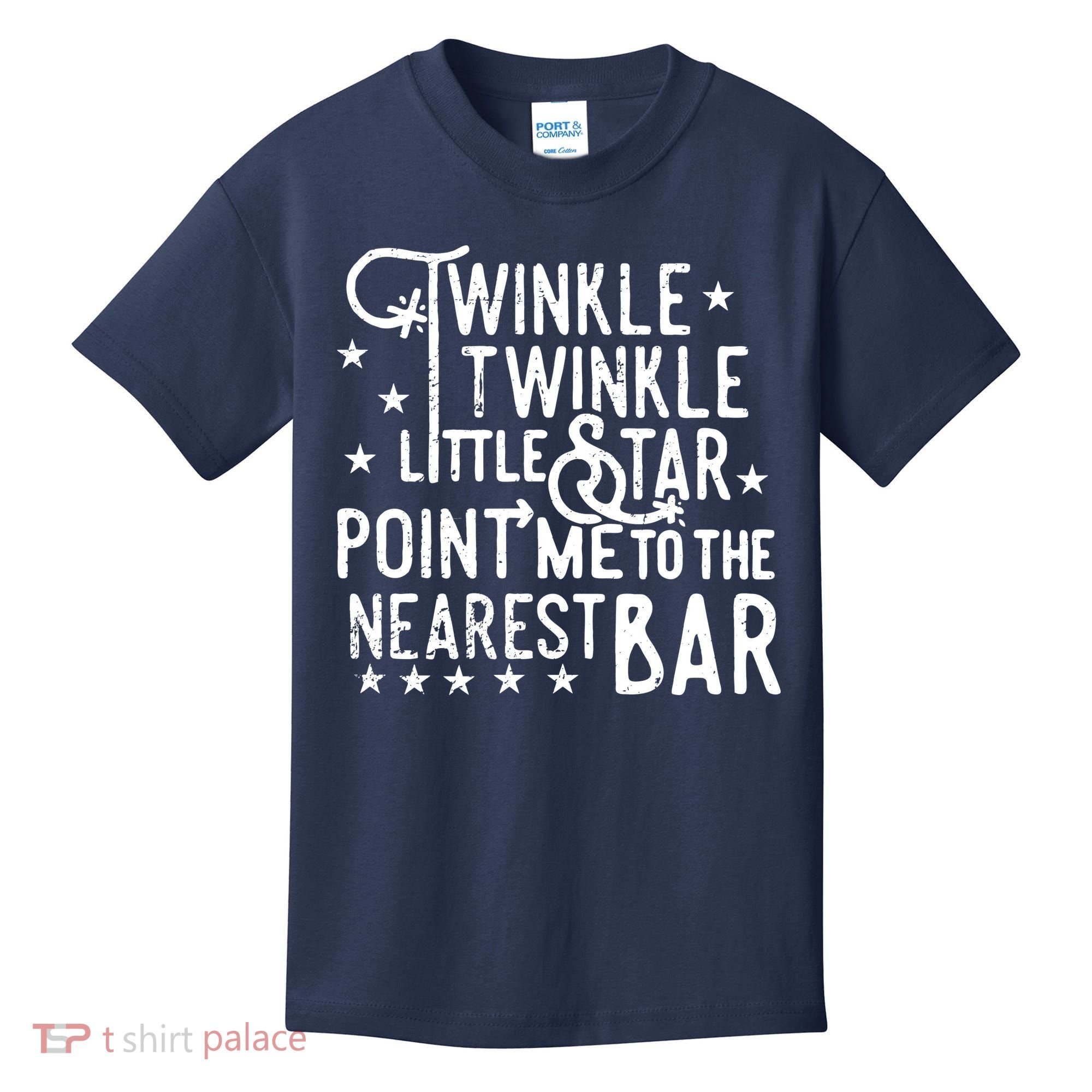 Twinkle Little Star Point Me To The Nearest Bar Kids T-Shirt