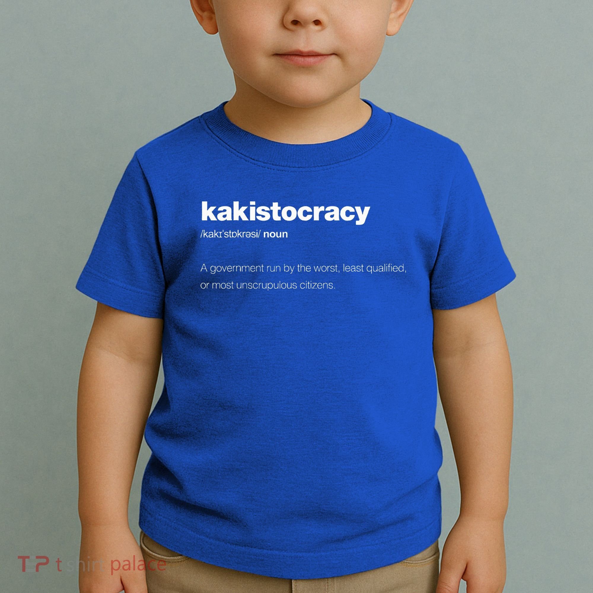 The Word Kakistocracy With A Dictionary Toddler T-Shirt